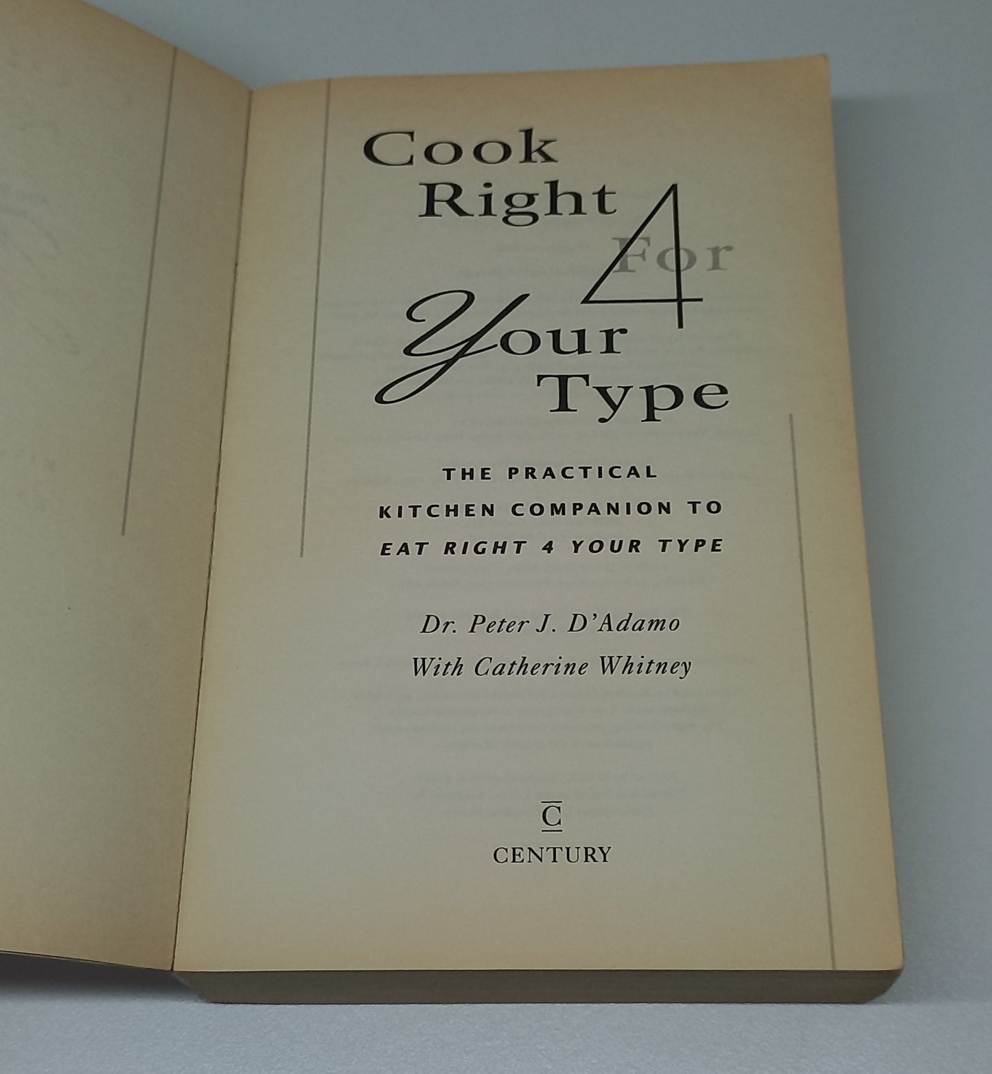 Cook Right For Your Type: 4 Blood Types, 4 Diets by Dr Peter J. D'Adamo