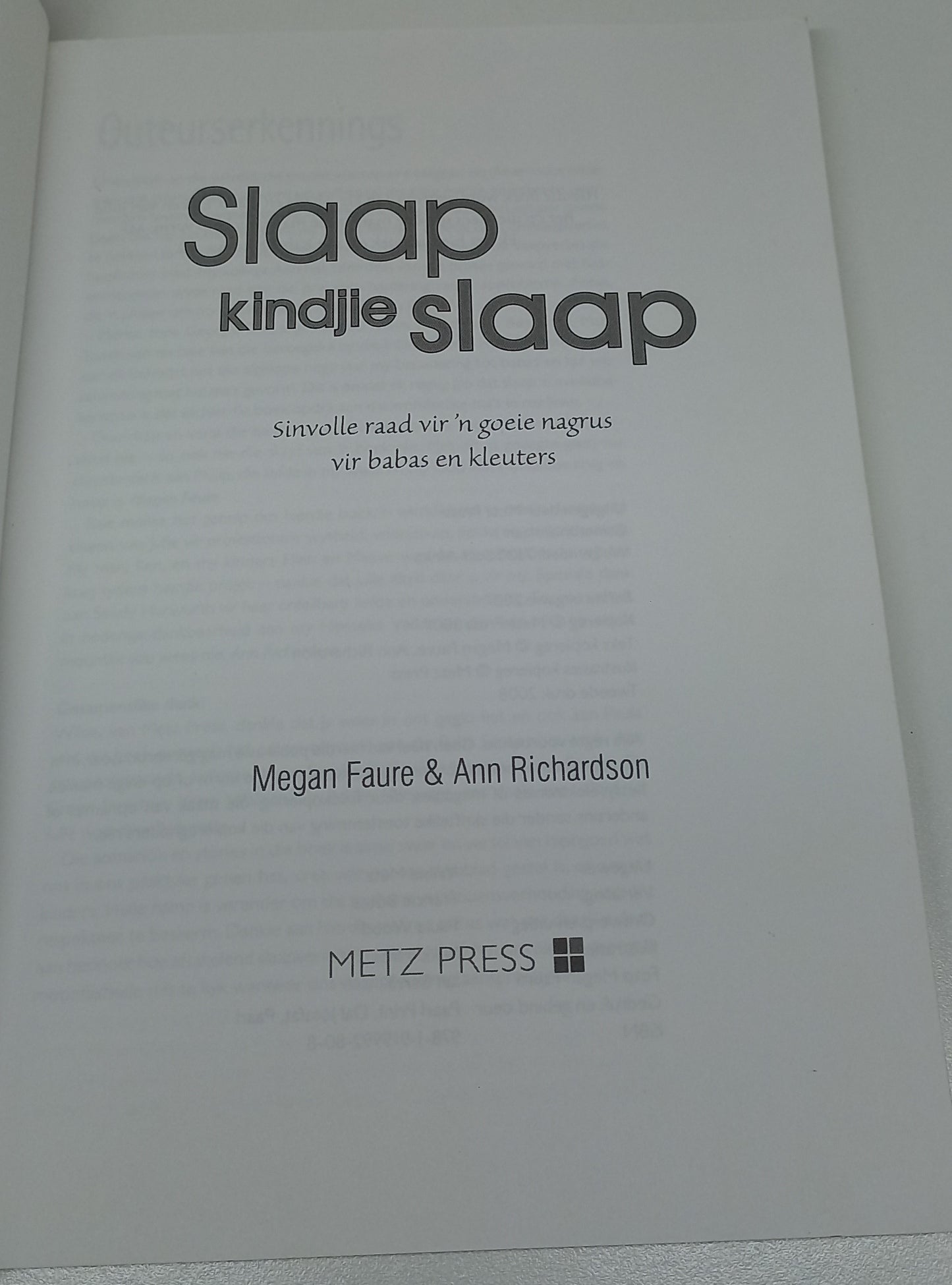 Slaap Kindjie Slaap: Sinvolle Raad Vir 'n Goeie Nagrus by Megan Faure & Ann Richardson