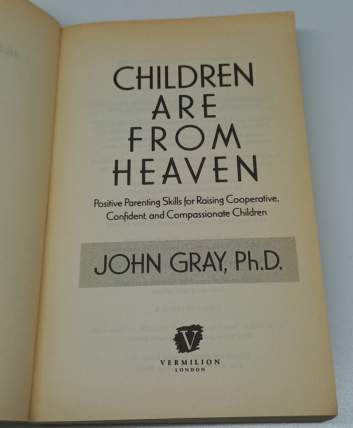 Men are from Mars, Women Are from Venus, Children Are from Heaven: How to Have Strong, Confident Children by John Gray