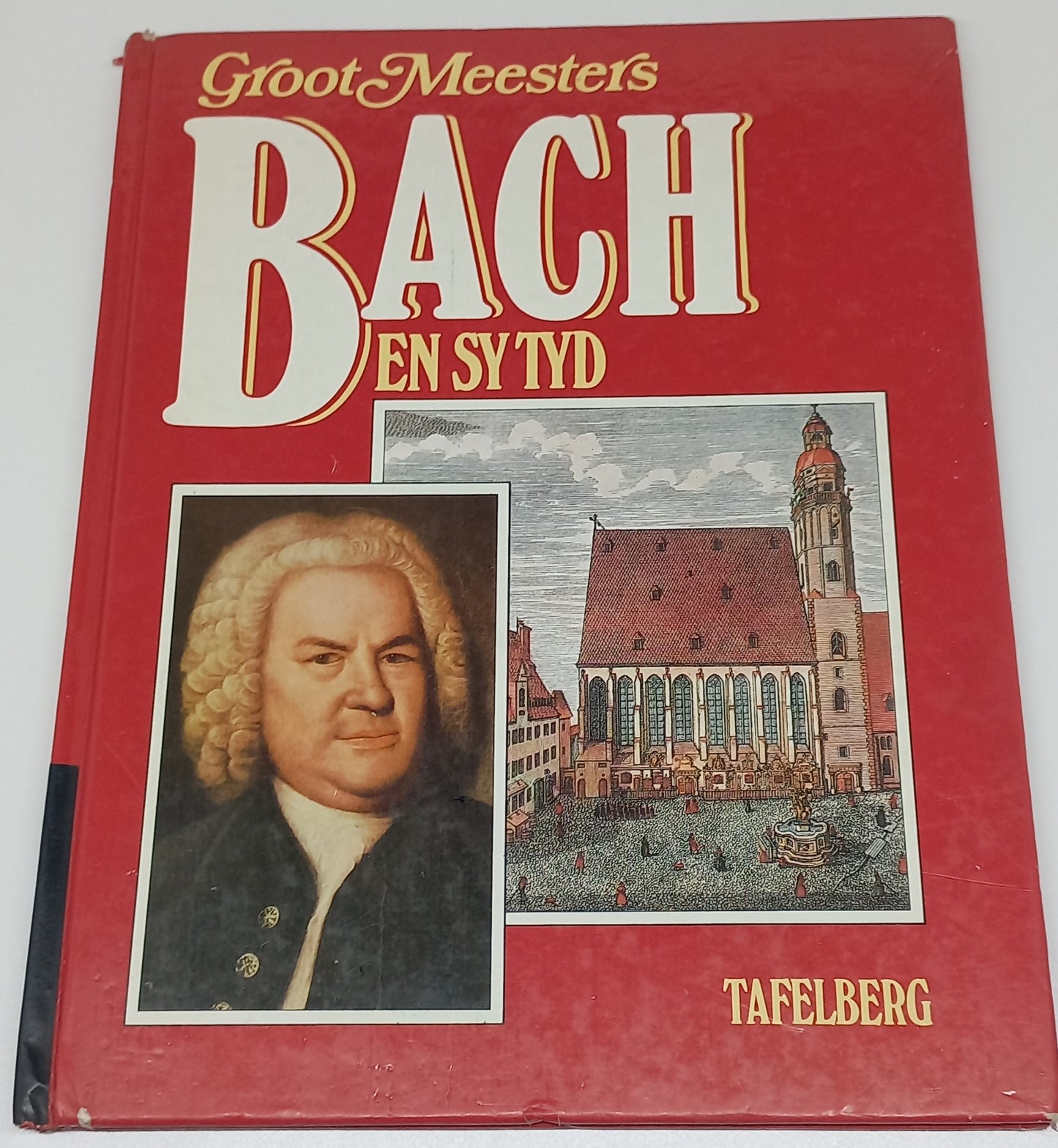 Groot Meesters Bach en Sy Tyd