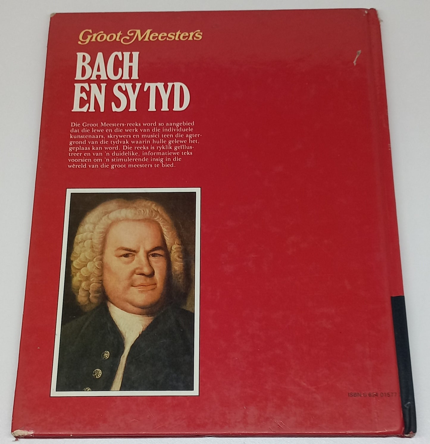 Groot Meesters Bach en Sy Tyd