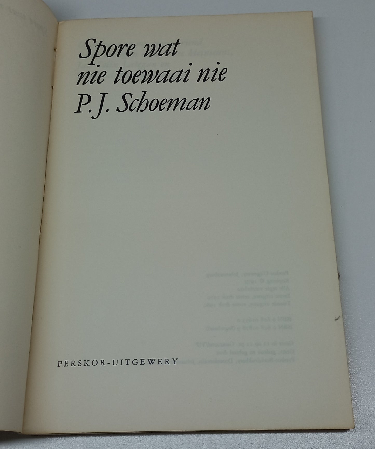 Spore: Wat Nie Toewaai Nie by P.J. Schoeman