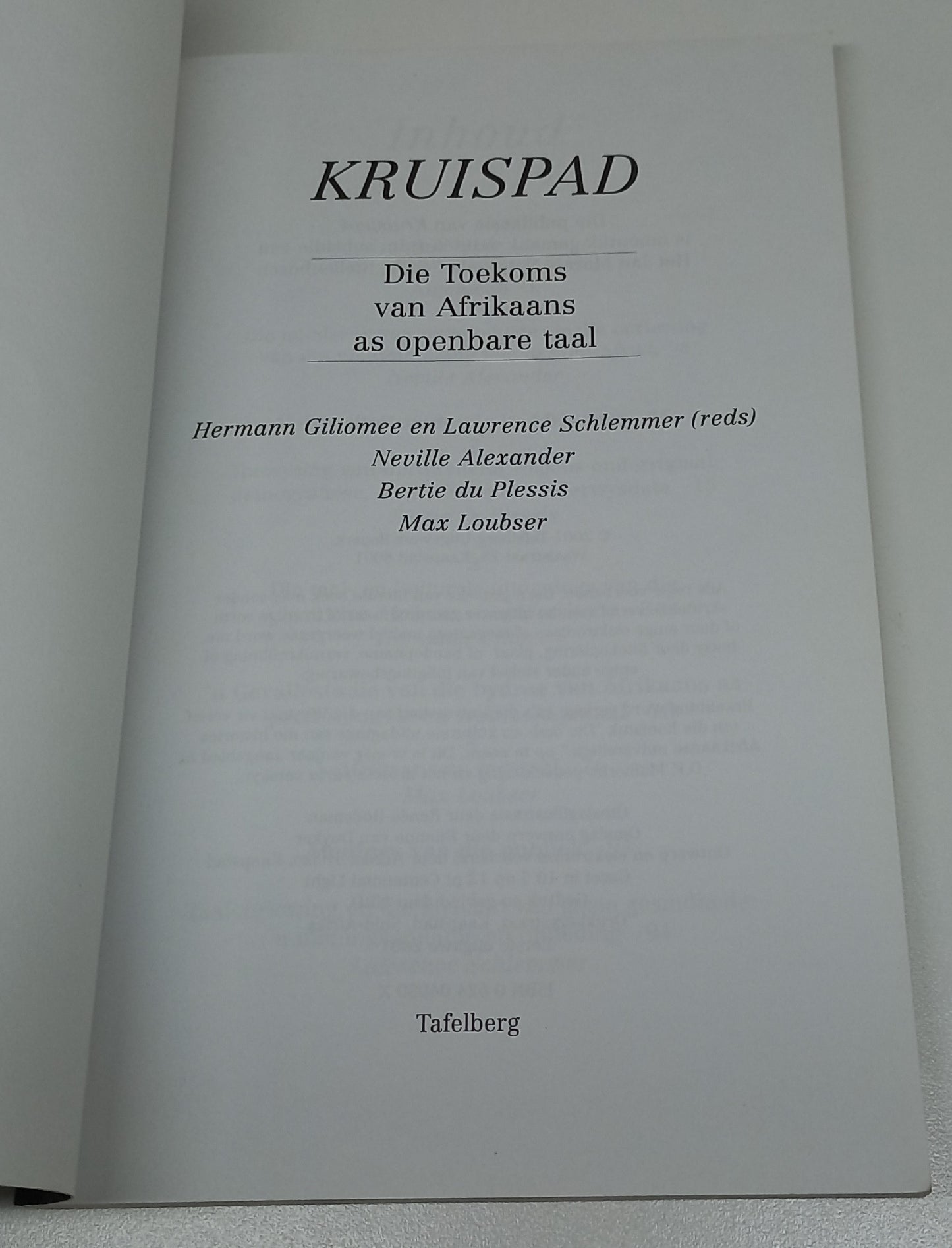 Kruispad: Die Toekoms Van Afrikaans As Openbare Taal by Neville Alexander, Bertie Du Plessis, Max Loubster, Lawrence Schlemmer & Herman Giliomee