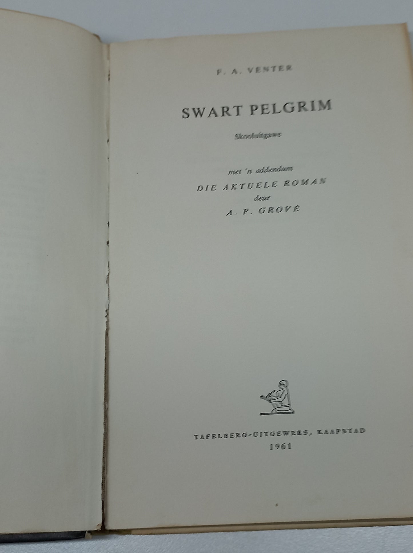 Swart Pelgrim (Skooluitgawe) by F.A. Venter
