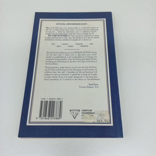 Wees 'n Man Van Jou Woord: Sewe Beloftes vir 'n Lewe Van Integriteit