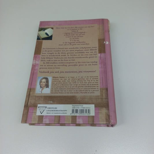 Sielskos Vir Die Vrou Wat Leef! 366 Inspirerende Dagstukkies Wat Jou Hart en Gees Sal Raak by Milanie Vosloo