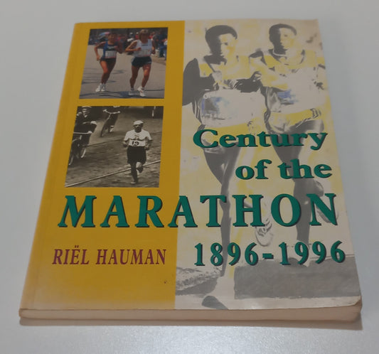 Century of the Marathon 1896-1996 by Riel Hauman