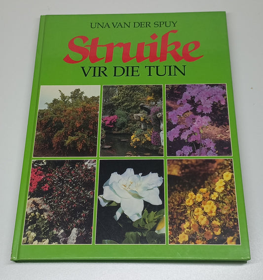 Struike Vir Die Tuin by Una van der Spuy