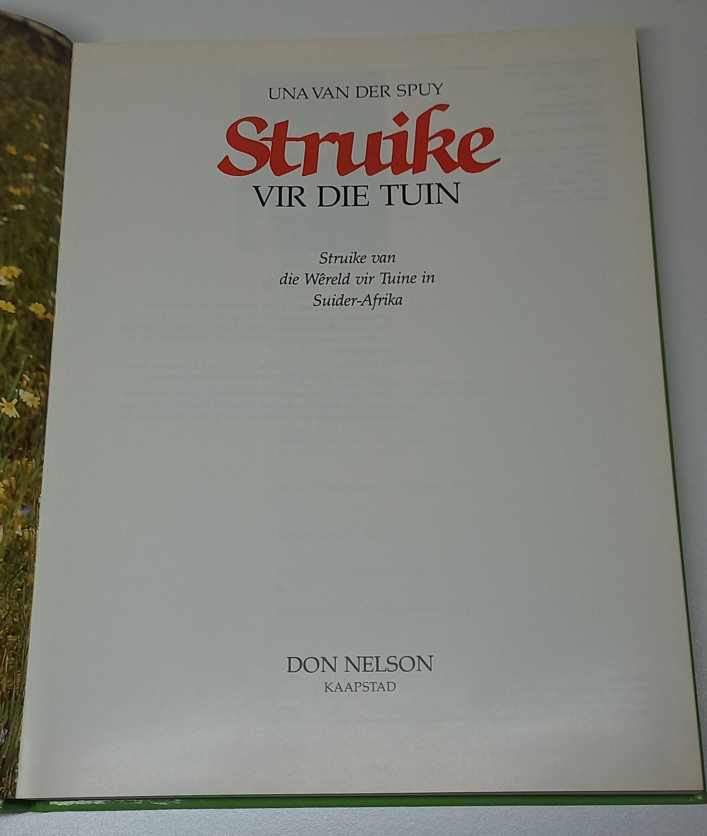 Struike Vir Die Tuin by Una van der Spuy