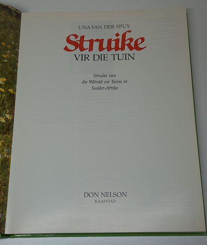Struike Vir Die Tuin by Una van der Spuy
