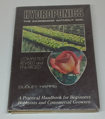 Hydroponics: The Gardening Without Soil by Dudley Harris