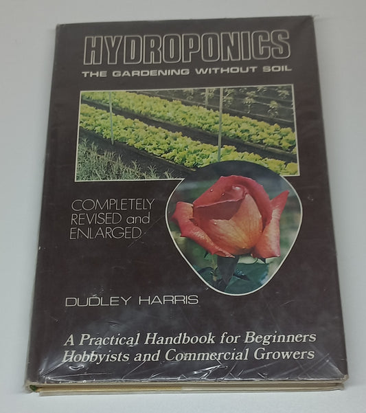 Hydroponics: The Gardening Without Soil by Dudley Harris