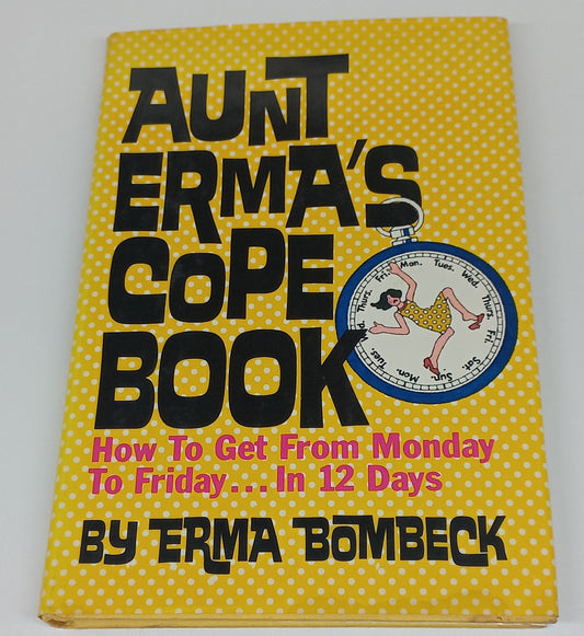 Aunt Erma's Cope Book by Erma Bombeck