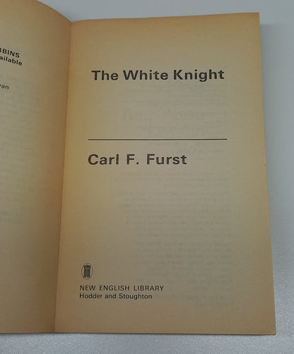 Harold Robbins Presents the White Knight by Carl F. Furst