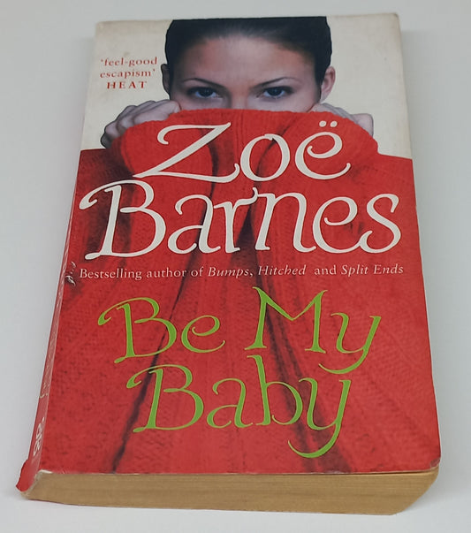 Be My Baby by Zoe Barnes