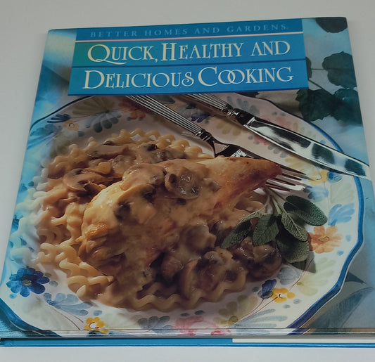 Quick, Healthy and Delicious Cooking