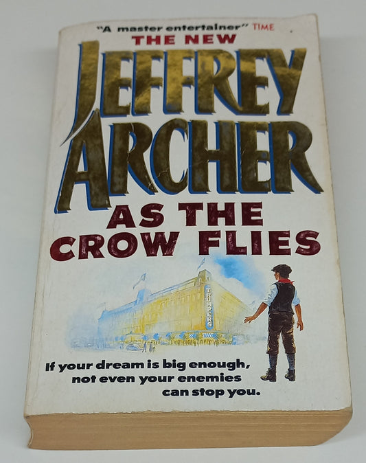 As the Crow Flies by Jeffrey Archer