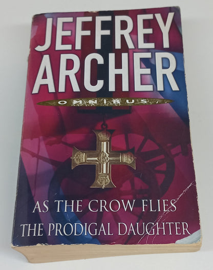 As the Crow flies & The Prodigal Daughter by Jeffrey Archer