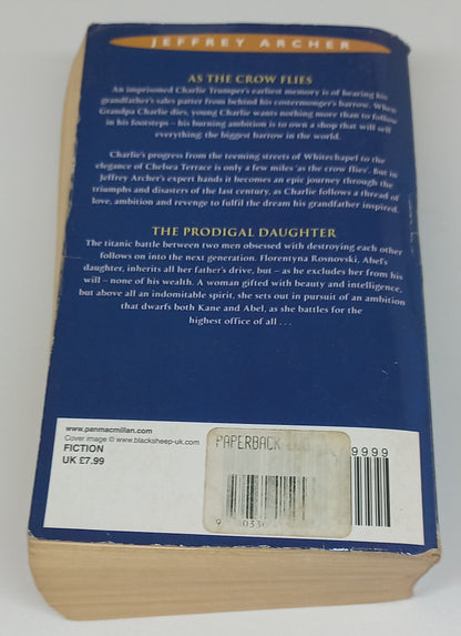 As the Crow flies & The Prodigal Daughter by Jeffrey Archer