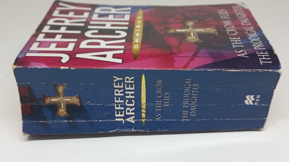 As the Crow flies (Standalone novel) & The Prodigal Daughter (Kane & Abel #2) by Jeffrey Archer