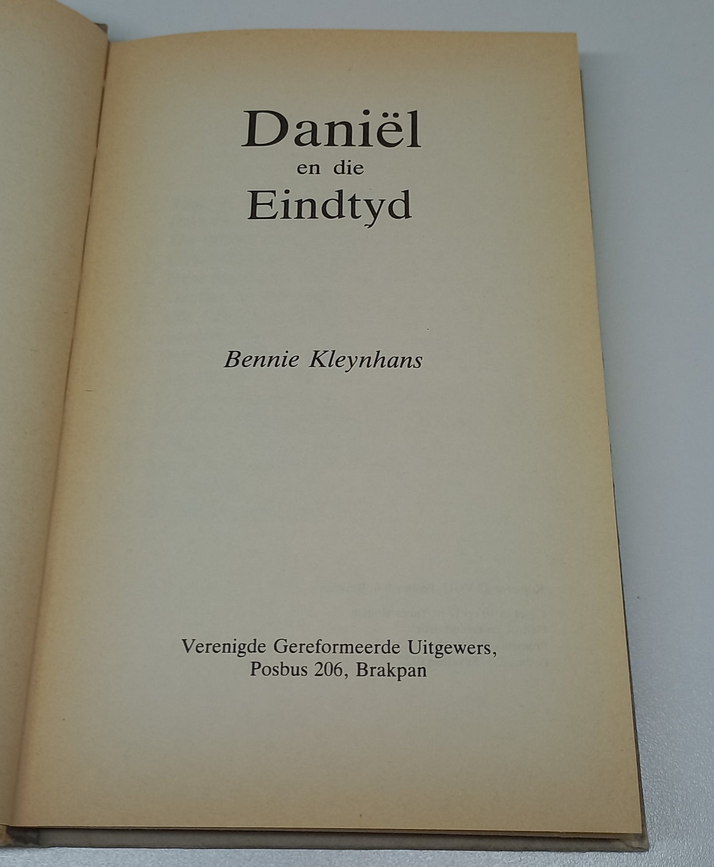 Daniel en die Eindtyd by Bennie Kleynhans
