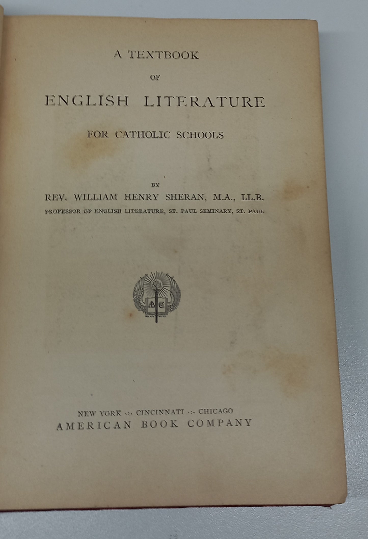 A Textbook of English Literature for Catholic Schools by Rev. William Henry Sheran