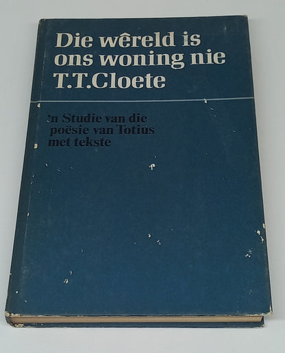 Die Wêreld is Ons Woning Nie