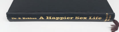 A Happier S*x Life by Dr S. Kokken