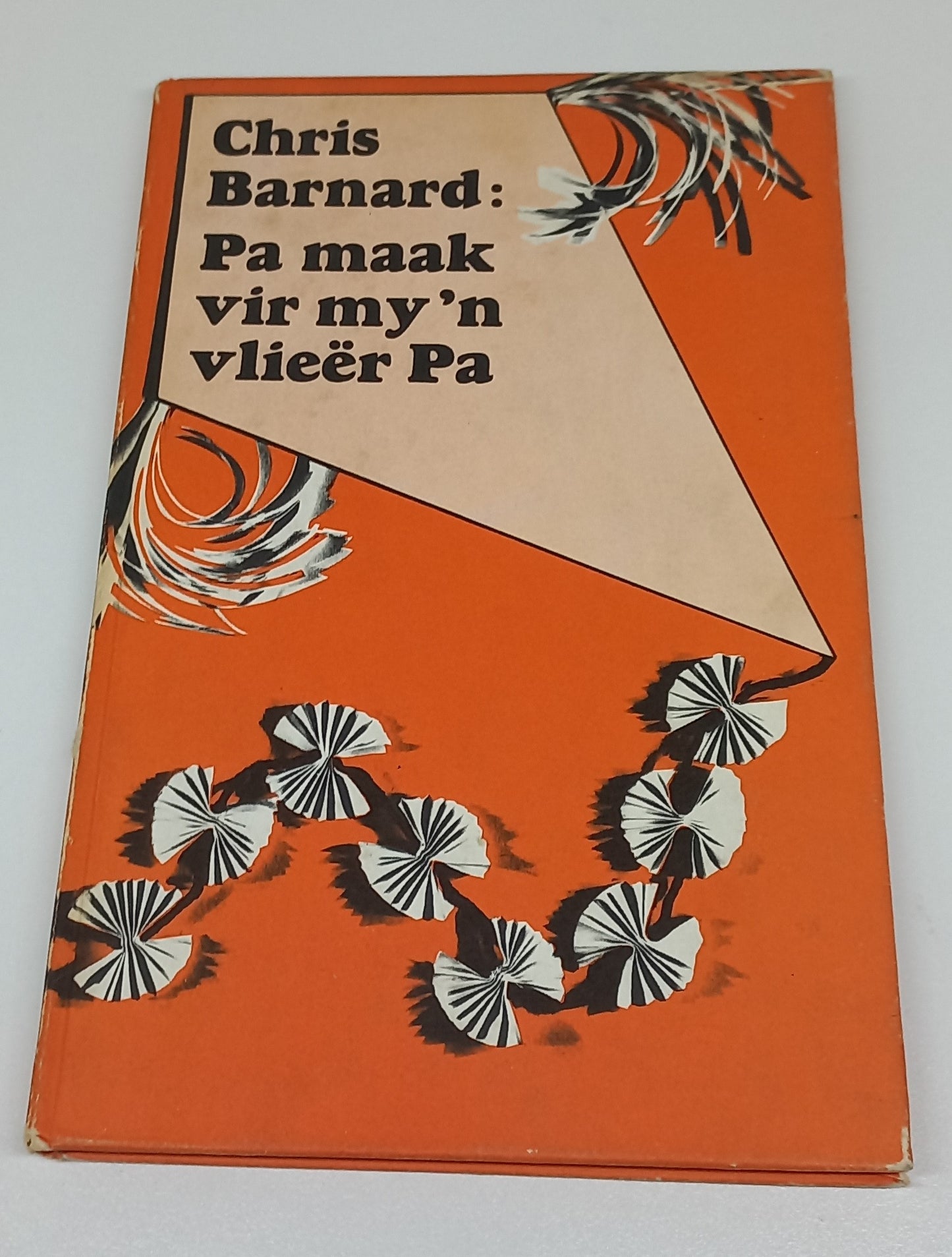 Pa Maak Vir My 'n Vlieer Pa by Chris Barnard