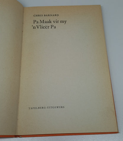 Pa Maak Vir My 'n Vlieer Pa by Chris Barnard