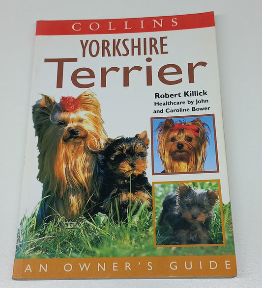 Yorkshire Terrier: An Owner's Guide