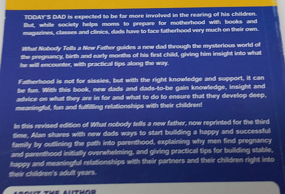 What Nobody Tells a New Father: The New Dad's Guide to Pregnancy & Parenthood by Alan Hosking