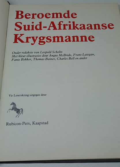 Beroemde Suid-Afrikaanse Krygsmanne by Leopold Scholtz
