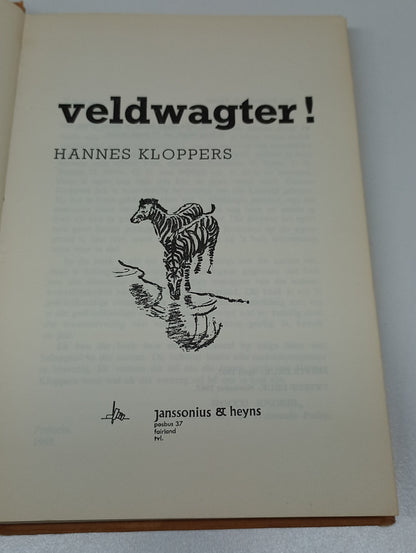 Veldwagter! by Hannes Kloppers
