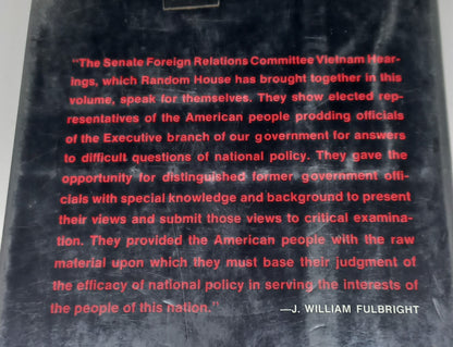 The Vietnam Hearings: The Complete Statements of Dean Rusk, James Gavin, George Kennan & Maxwell Taylor