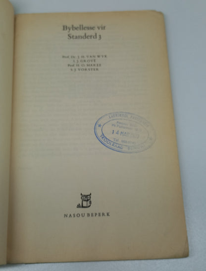 Bybellesse vir Standerd 3 by J.H. Van Wyk, I.J. Grove, H.O. Maree & S.J Vorster