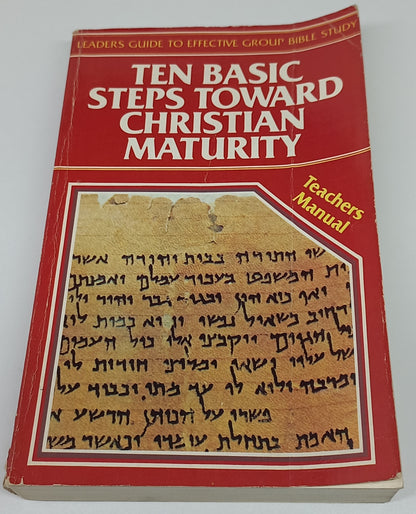 Ten Basic Steps Toward Christian Maturity Teacher's Manual