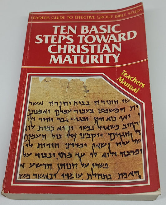 Ten Basic Steps Toward Christian Maturity Teacher's Manual