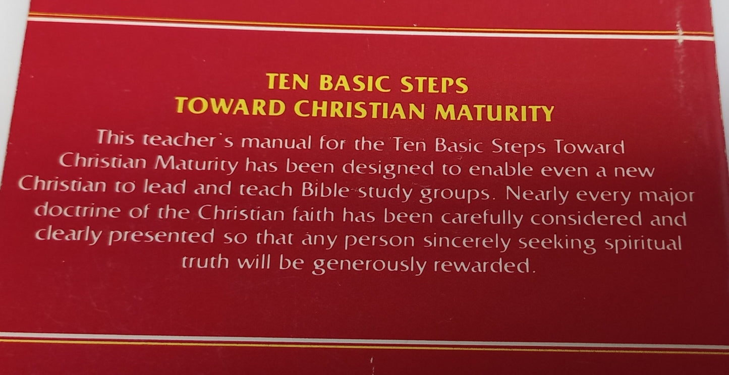 Ten Basic Steps Toward Christian Maturity Teacher's Manual: Leaders Guide to Effective Group Bible Study by Bill Bright