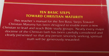 Ten Basic Steps Toward Christian Maturity Teacher's Manual: Leaders Guide to Effective Group Bible Study by Bill Bright