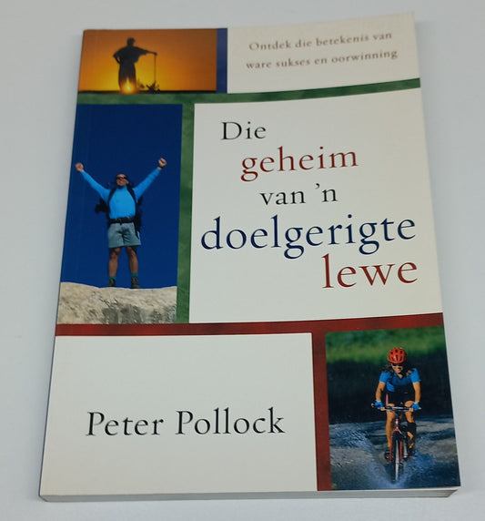 Die Geheim van 'n Doelgerigte Lewe