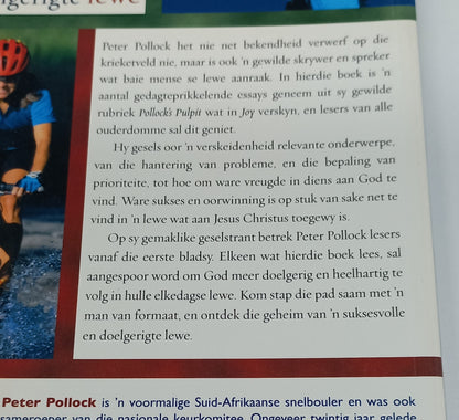 Die Geheim van 'n Doelgerigte Lewe: Ontdek die Betekenis Van Ware Sukses en Oorwinning by Peter Pollock