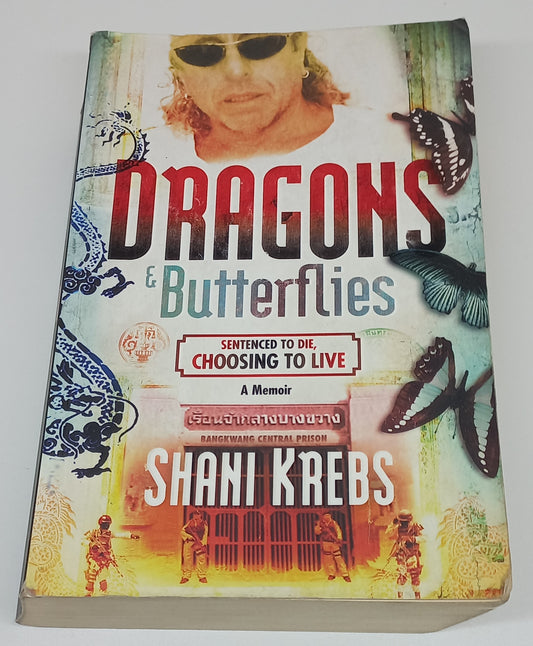 Dragons & Butterflies: Sentenced To Die, Choosing To Live