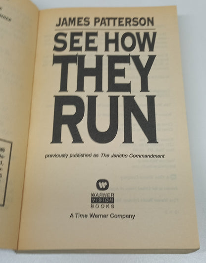See How They Run by James Patterson (Previously Published as 'The Jerico Commandment')