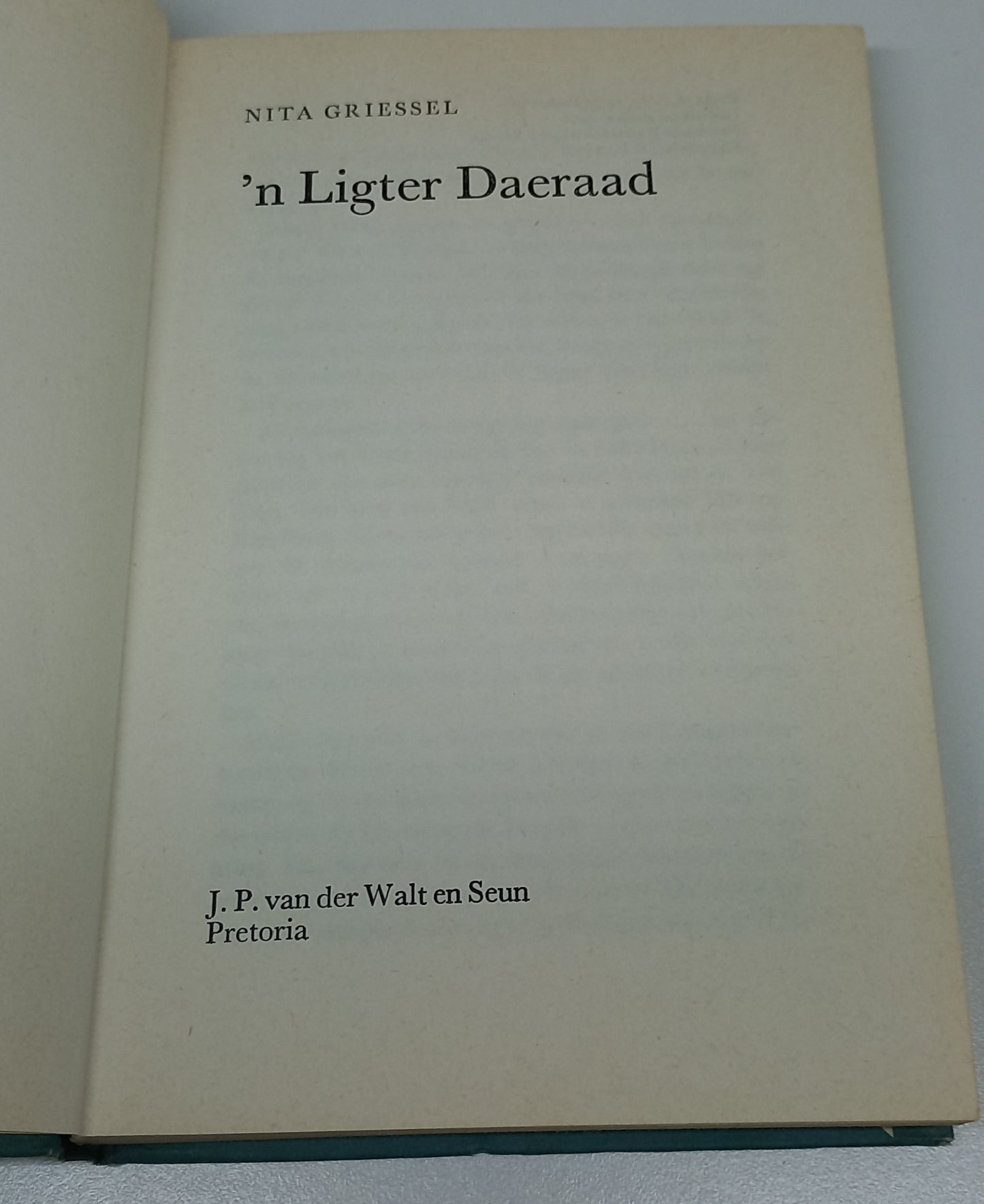 'n Ligter Daeraad by Nita Griessel