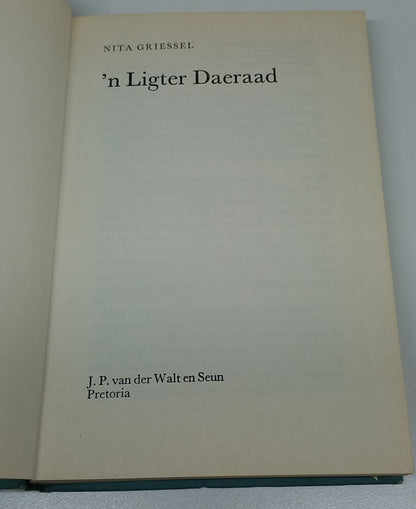 'n Ligter Daeraad by Nita Griessel