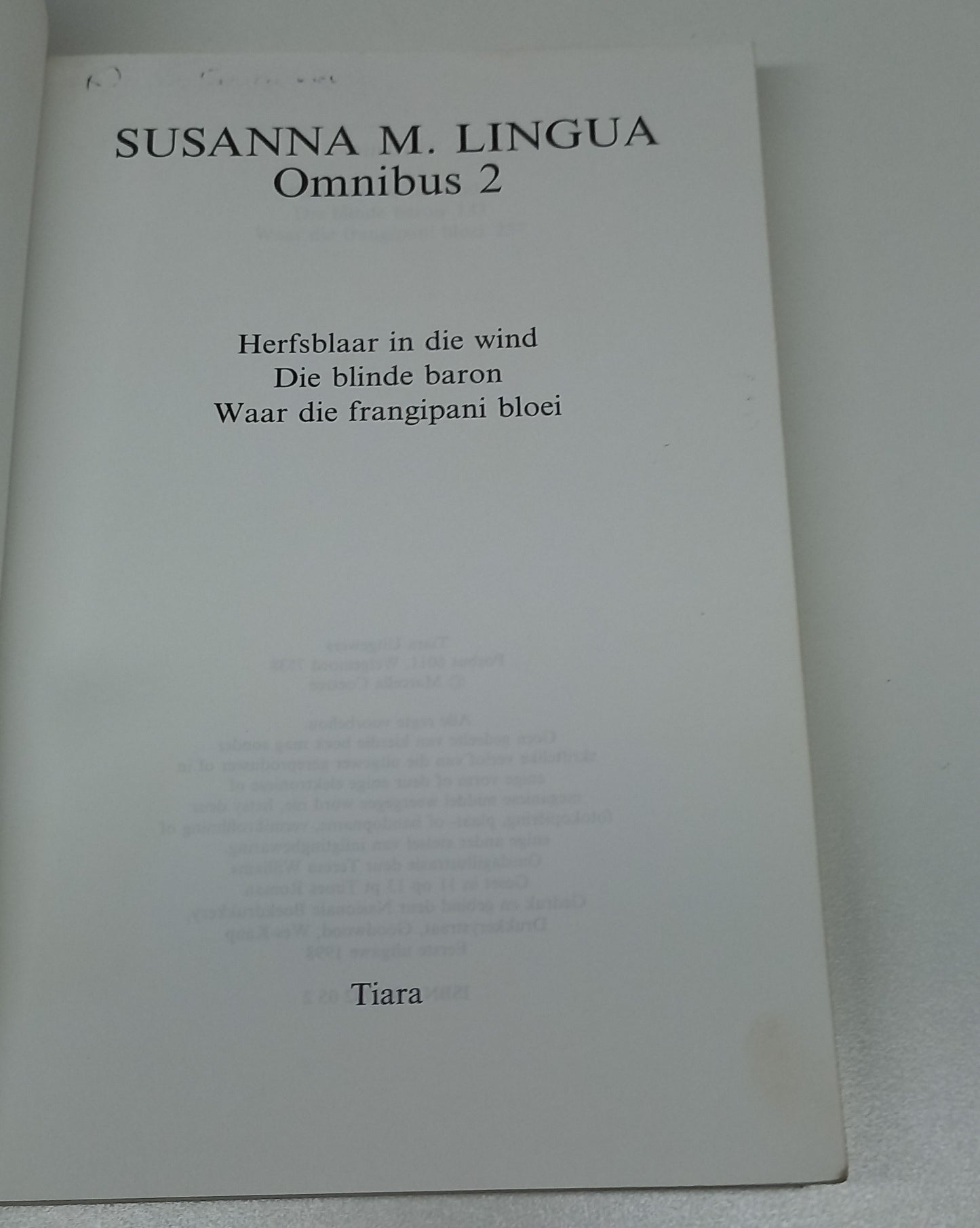 Omnibus 2 by Susanna M. Lingua (3 IN 1) Herfsblaar In Die Wind, Die Blinde Baron & Waar die Frangipani Bloei