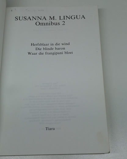 Omnibus 2 by Susanna M. Lingua (3 IN 1) Herfsblaar In Die Wind, Die Blinde Baron & Waar die Frangipani Bloei