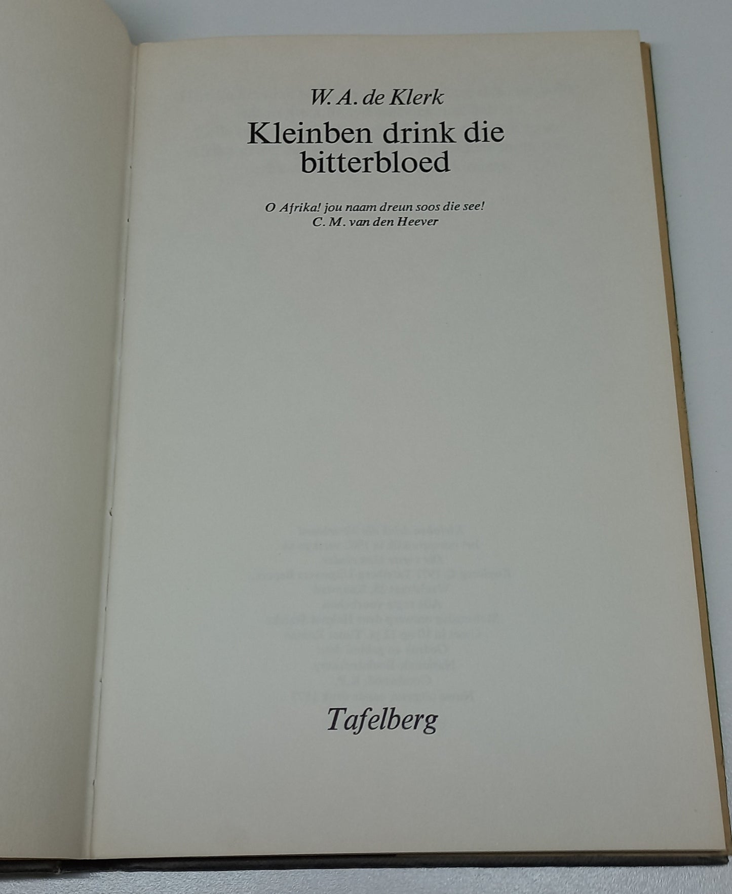 Kleinben Drink Die Bitterbloed W.A. De Klerk