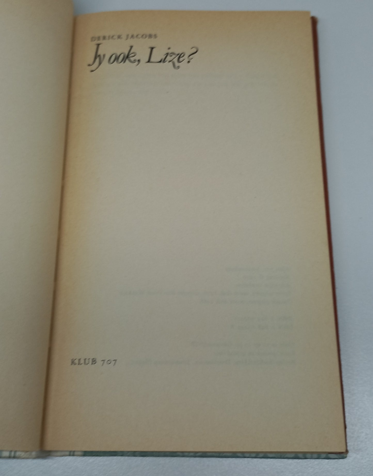 Jy Ook, Lize? by Derick Jacobs (Klub 707)